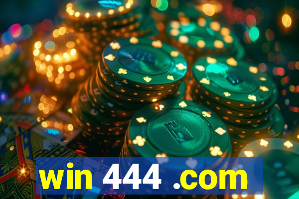 win 444 .com