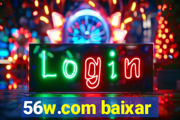 56w.com baixar