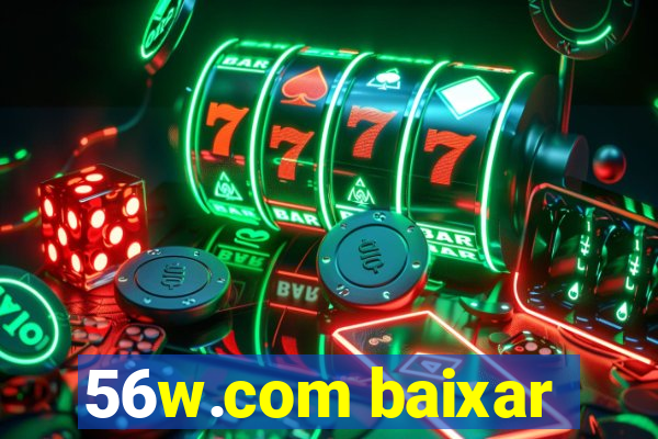 56w.com baixar