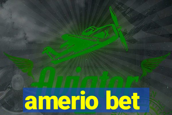 amerio bet