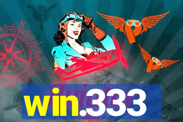 win.333