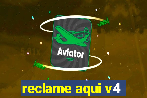 reclame aqui v4