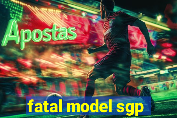 fatal model sgp