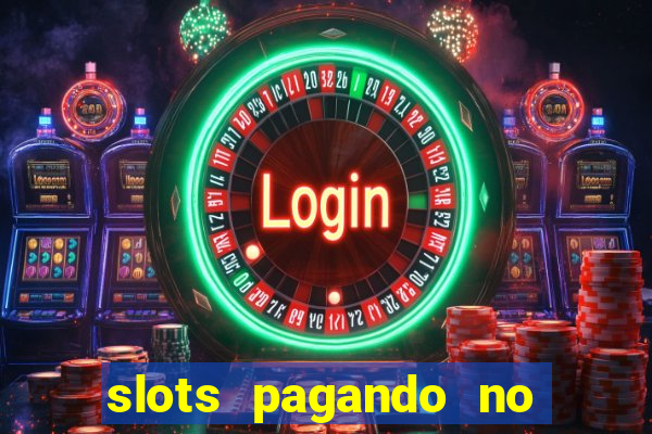 slots pagando no cadastro saque free