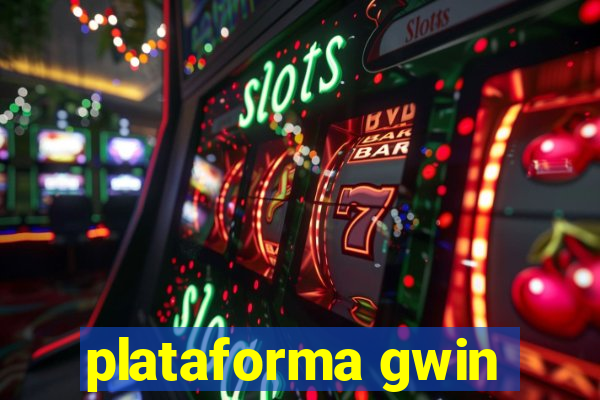 plataforma gwin