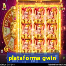 plataforma gwin