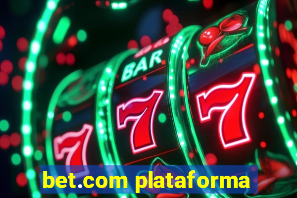 bet.com plataforma