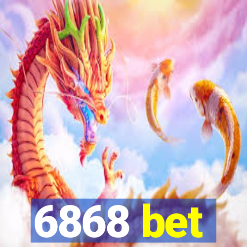 6868 bet