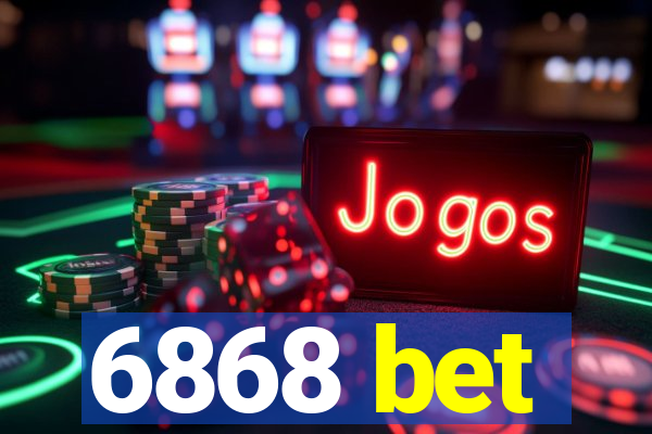 6868 bet