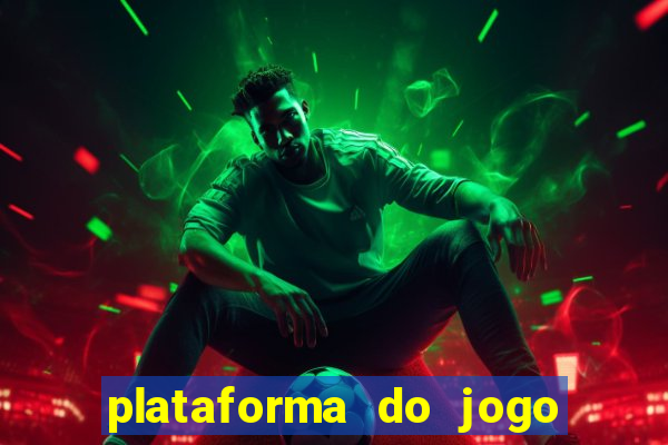 plataforma do jogo do tigrinho chinesa