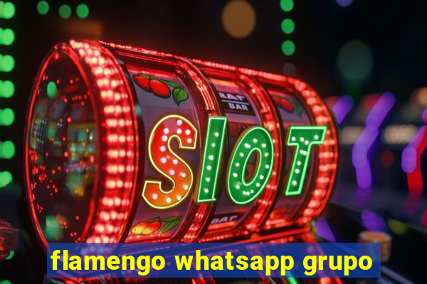 flamengo whatsapp grupo