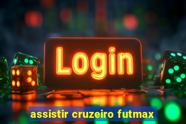 assistir cruzeiro futmax