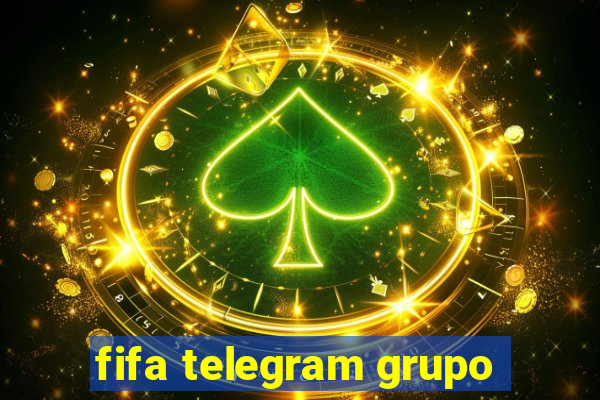 fifa telegram grupo