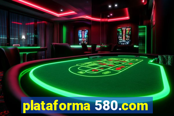 plataforma 580.com