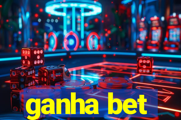 ganha bet