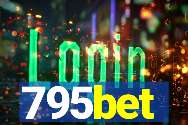 795bet