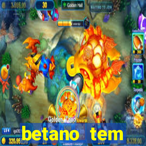 betano tem pagamento antecipado