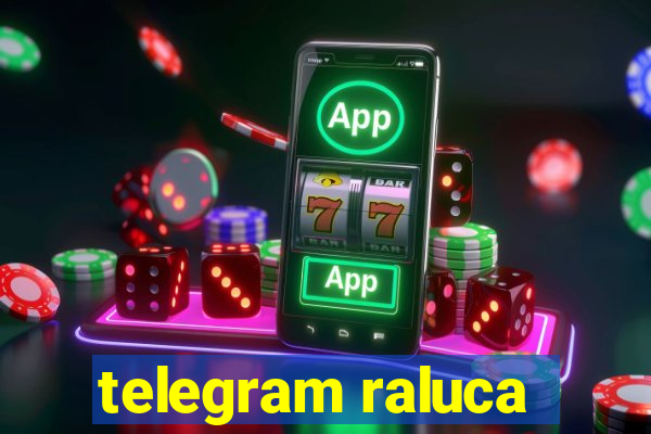 telegram raluca