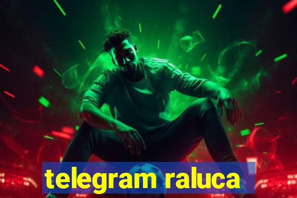 telegram raluca