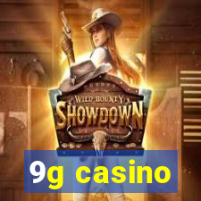 9g casino