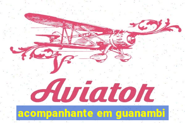 acompanhante em guanambi