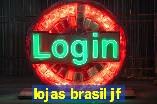 lojas brasil jf