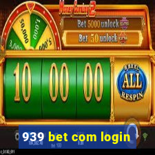 939 bet com login