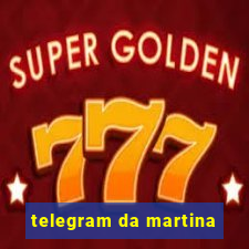 telegram da martina