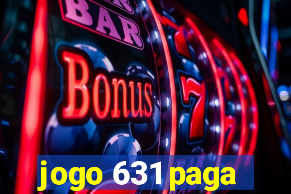 jogo 631 paga