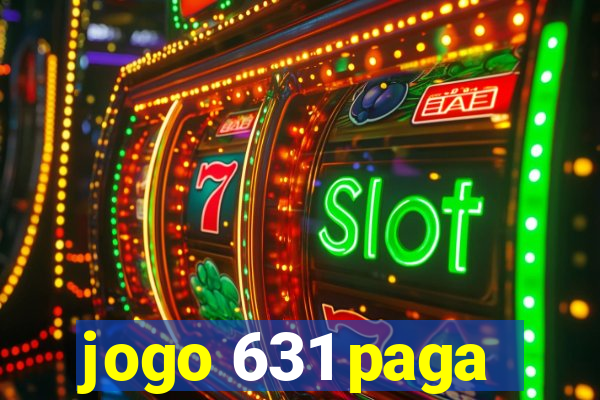 jogo 631 paga