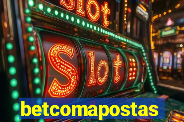 betcomapostas