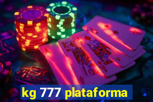 kg 777 plataforma