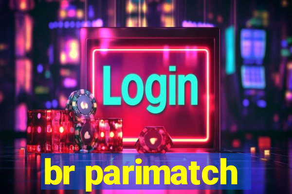 br parimatch