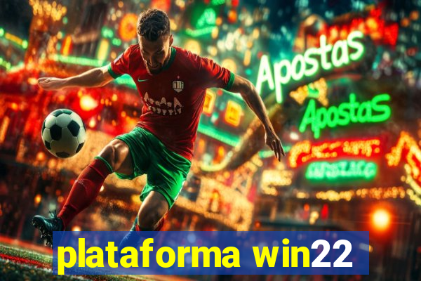 plataforma win22