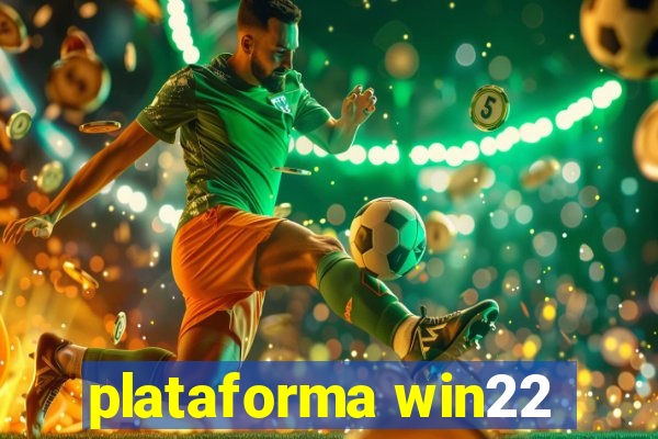 plataforma win22