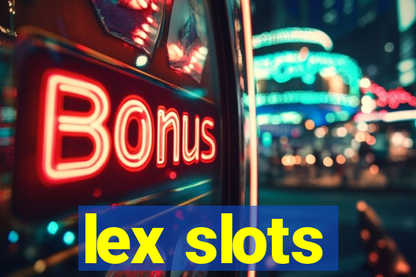 lex slots