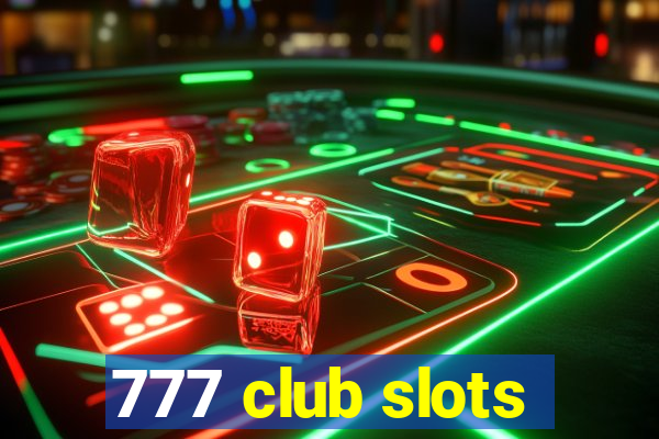 777 club slots