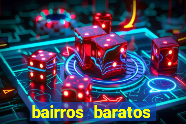 bairros baratos para morar em barcelona