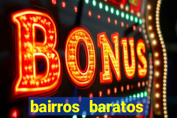 bairros baratos para morar em barcelona