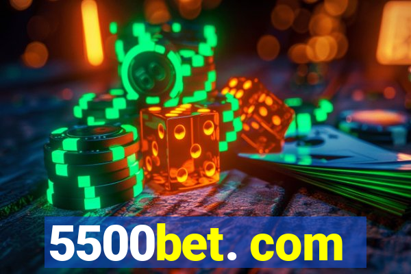 5500bet. com