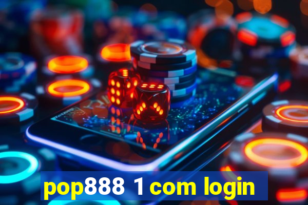 pop888 1 com login