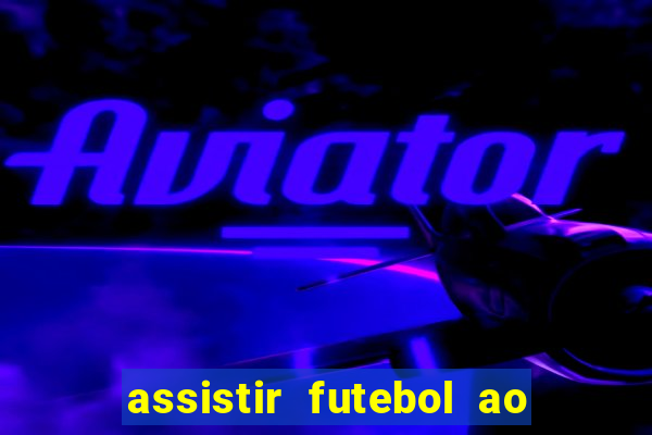 assistir futebol ao vivo gratis palmeiras