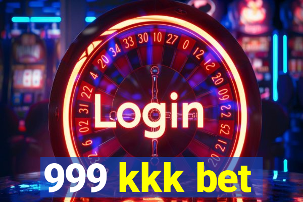 999 kkk bet