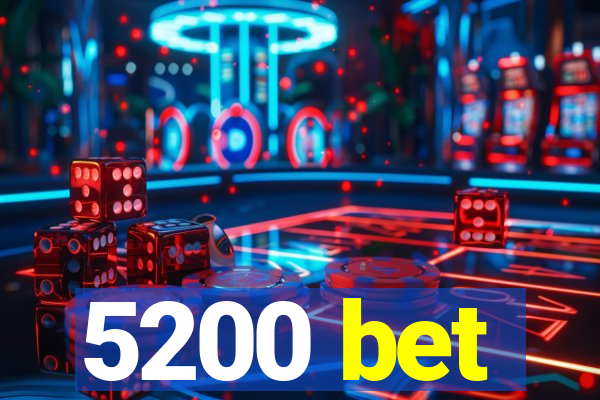 5200 bet