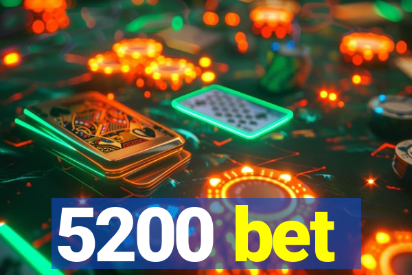 5200 bet