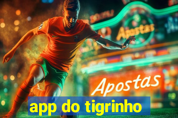 app do tigrinho