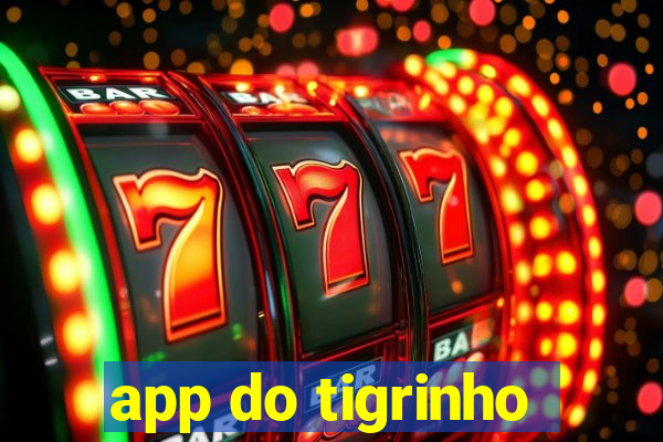 app do tigrinho