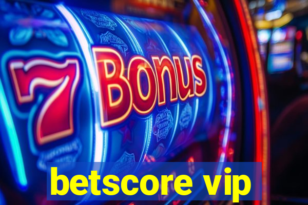 betscore vip