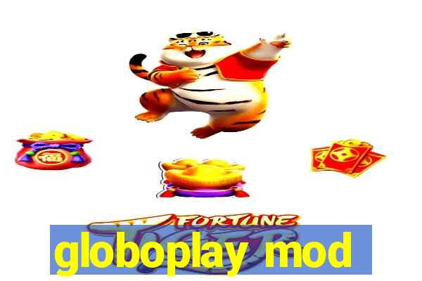 globoplay mod