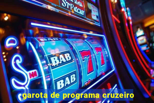 garota de programa cruzeiro